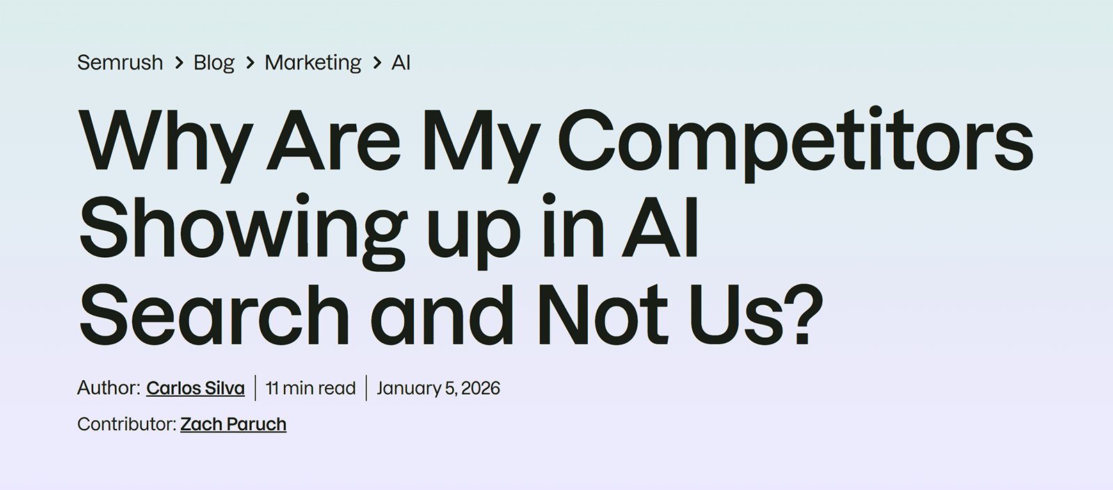 Semrush 文章标题:Why Are My Competitors Showing up in AI Search and Not Us